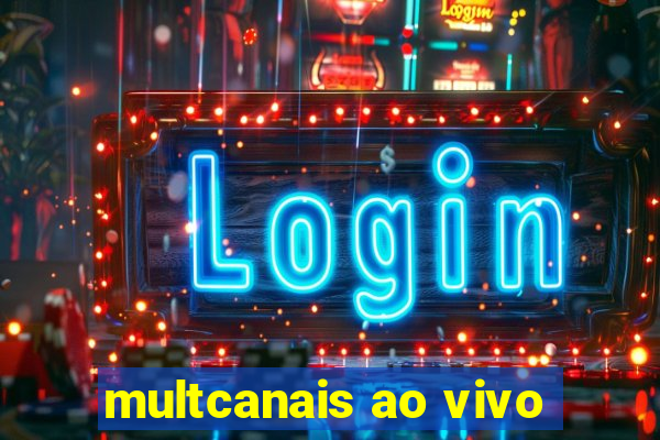 multcanais ao vivo